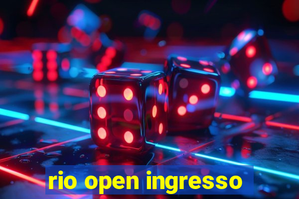 rio open ingresso